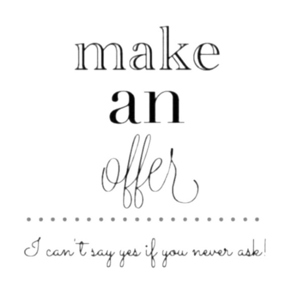 ACCEPTING ALL REASONABLE OFFERS!! Just ask!!